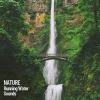 Nature: Running Water Sounds