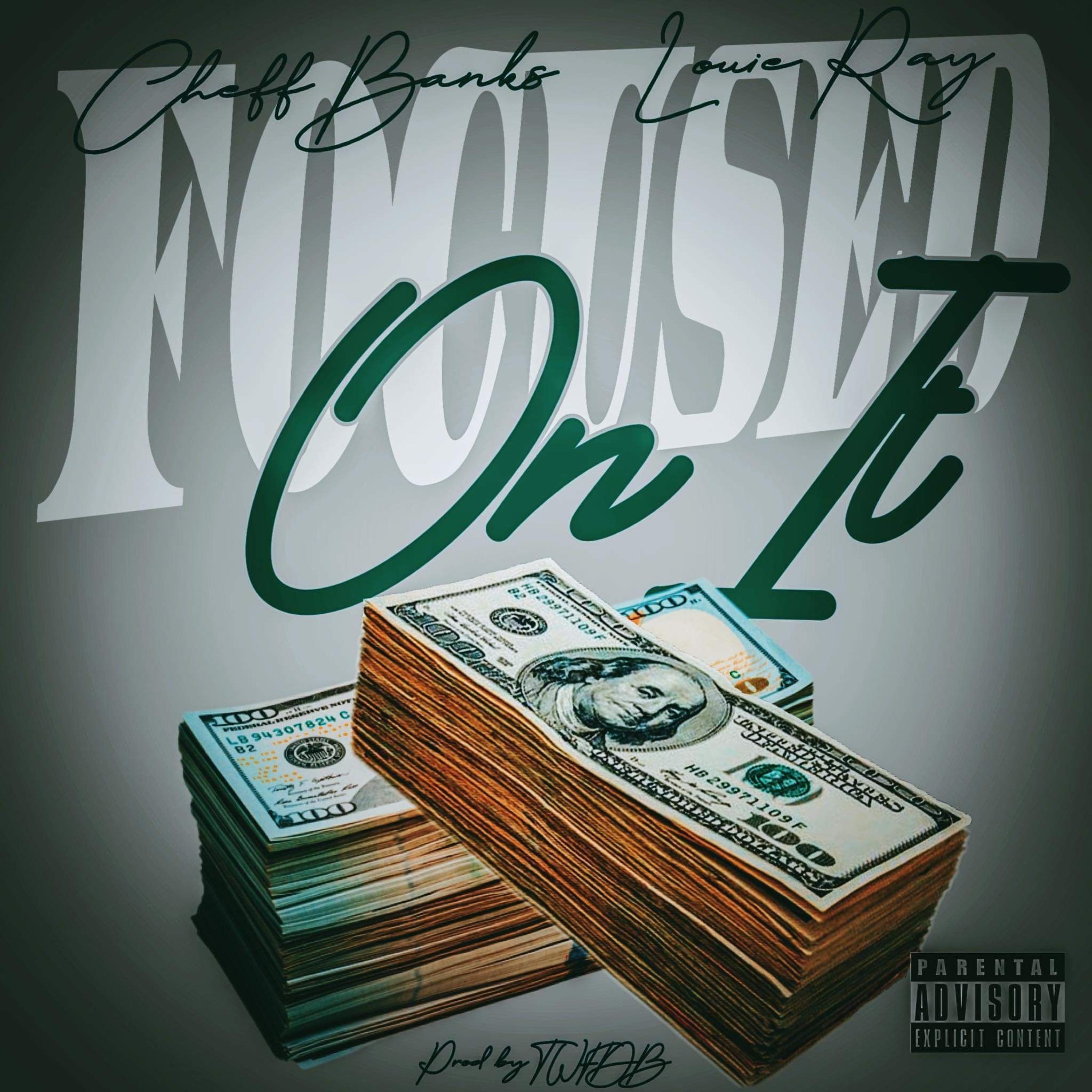 Focus On It (feat. Louie Ray & TWFDB)