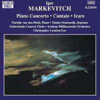 MARKEVITCH: Orchestral Music, Vol.  6 - Piano Concerto / Cantate / Icare