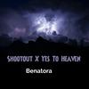 Benatora - Shootout X Yes to Heaven