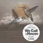 We Call It House Compiled By Jochen Pash (Spring Session)