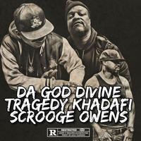 Go Get It (feat. Tragedy Khadafi & Scrooge Owens)