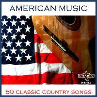 American Music: 50 Classic Country Songs