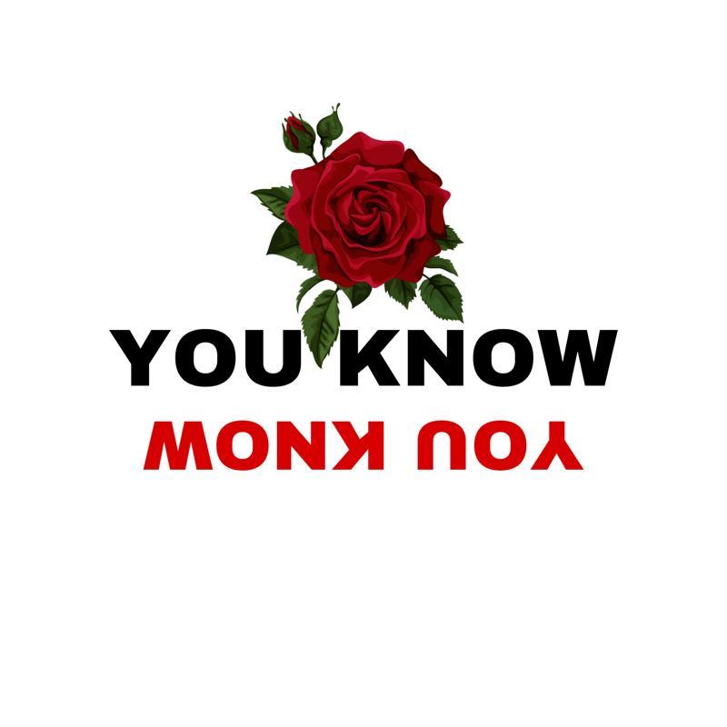 YOU KNOW