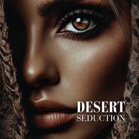 Desert Seduction: Surrender to Sensual Arabian Bliss