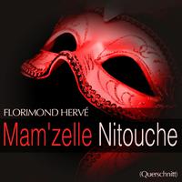 Hervé: Mam'zelle Nitouche (Querschnitt)