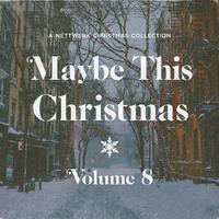 Maybe This Christmas, Vol. 8