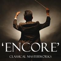 'Encore' - Classical Masterworks