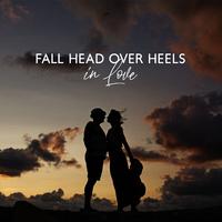 Fall Head Over Heels in Love: Smooth Romantic Jazz for Lovers