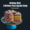 Dhanraj Saini - Birthday Wish ( Birthday Party Special Song)