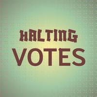 Halting Votes