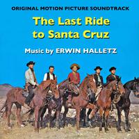 The Last Ride to Santa Cruz (Original Movie Soundtrack)