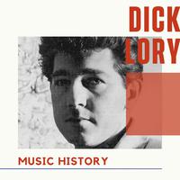 Dick Lory - Music History