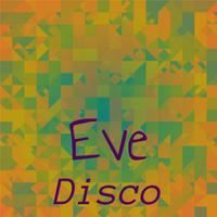 Eve Disco