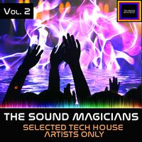 The Sound Magicians, Vol. 2 (Selected Tech House Artists Only)