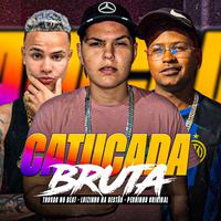 Catucada Bruta