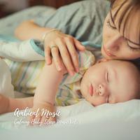 Ambient Music: Calming Baby Sleep Music Vol. 1