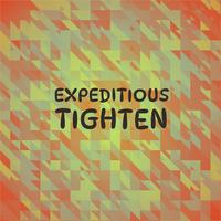 Expeditious Tighten