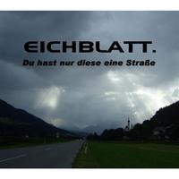 Du hast nur diese eine Straße