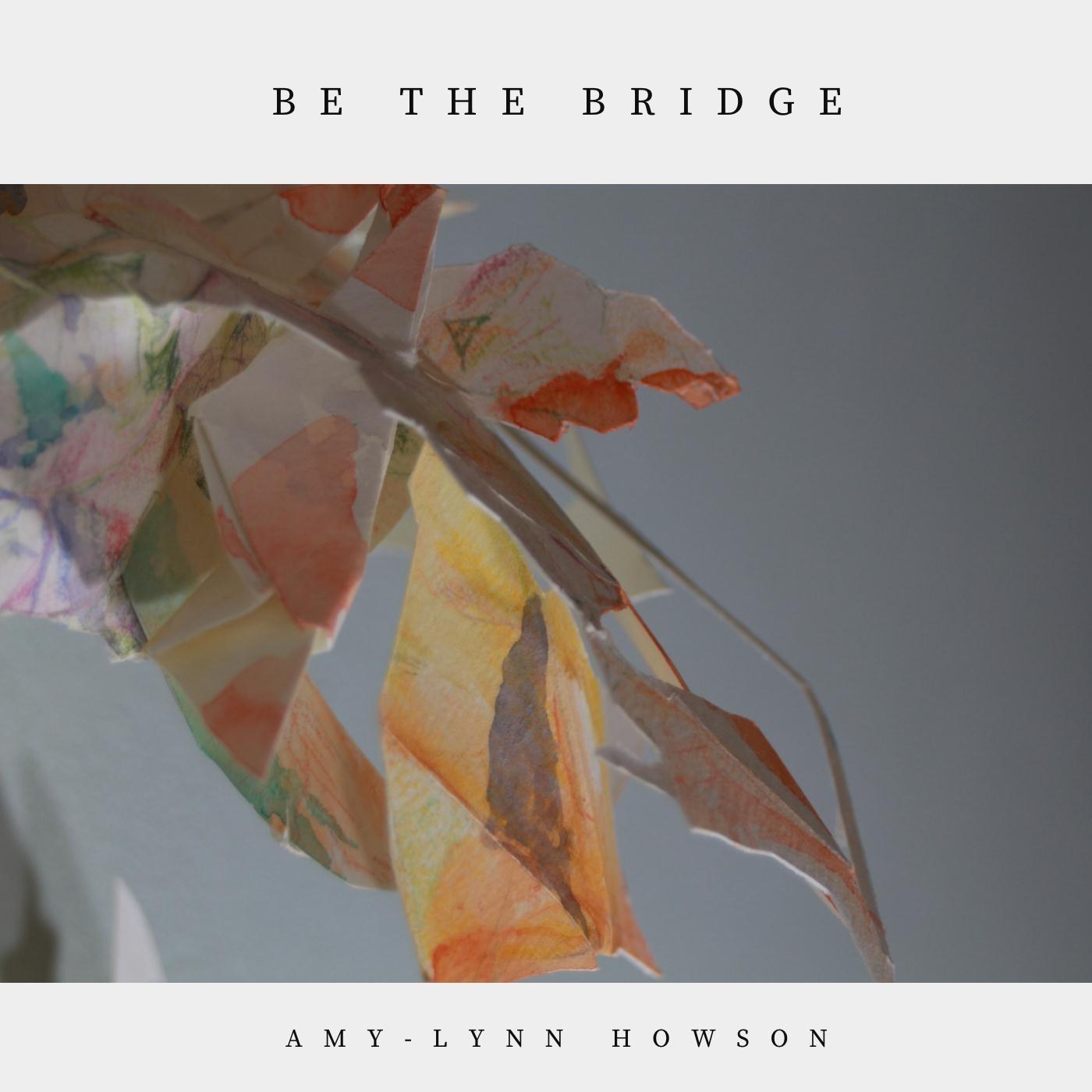 Be the Bridge