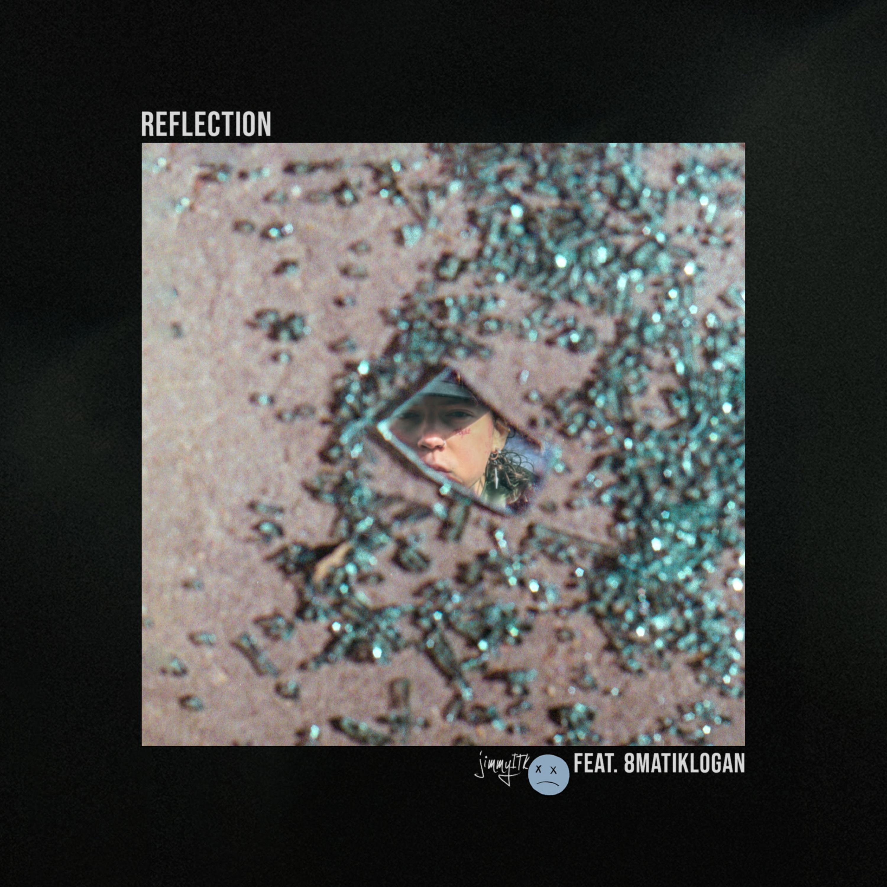 REFLECTION (feat. 8MatikLogan)