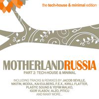 Motherland Russia, Vol. 2 - Tech-House & Minimal Edition