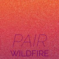 Pair Wildfire