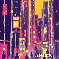 amuck