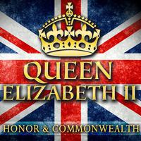 Queen Elizabeth II - Honor & Commonwealth