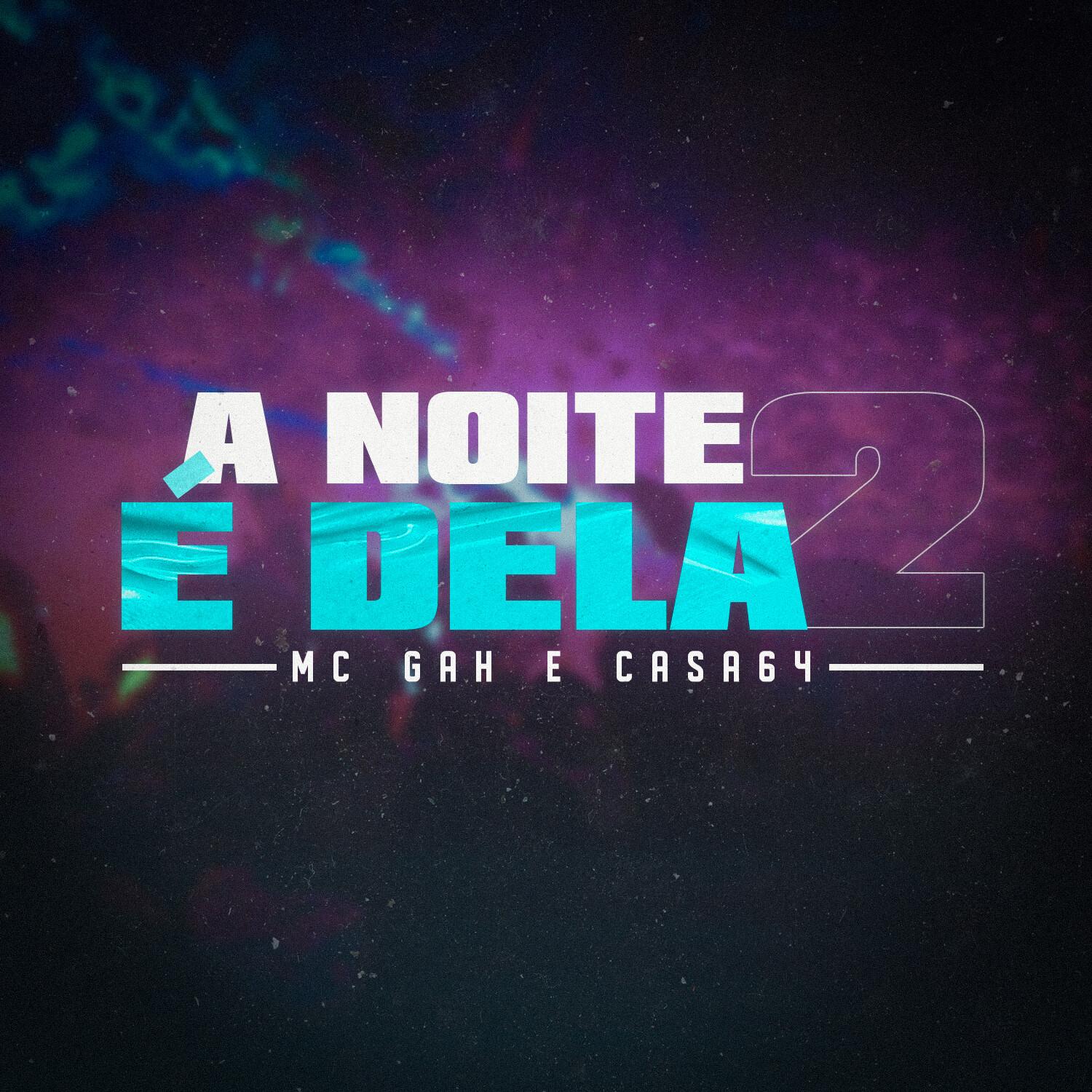 A Noite é Dela 2