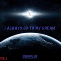 I always go to my dream