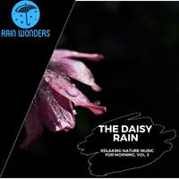 The Daisy Rain - Relaxing Nature Music for Morning, Vol. 3