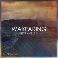 Wayfaring Retraveled