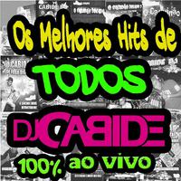 Os Melhores Hits de Todos DJ Cabide (100% Ao Vivo)