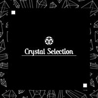 Crystal Selection