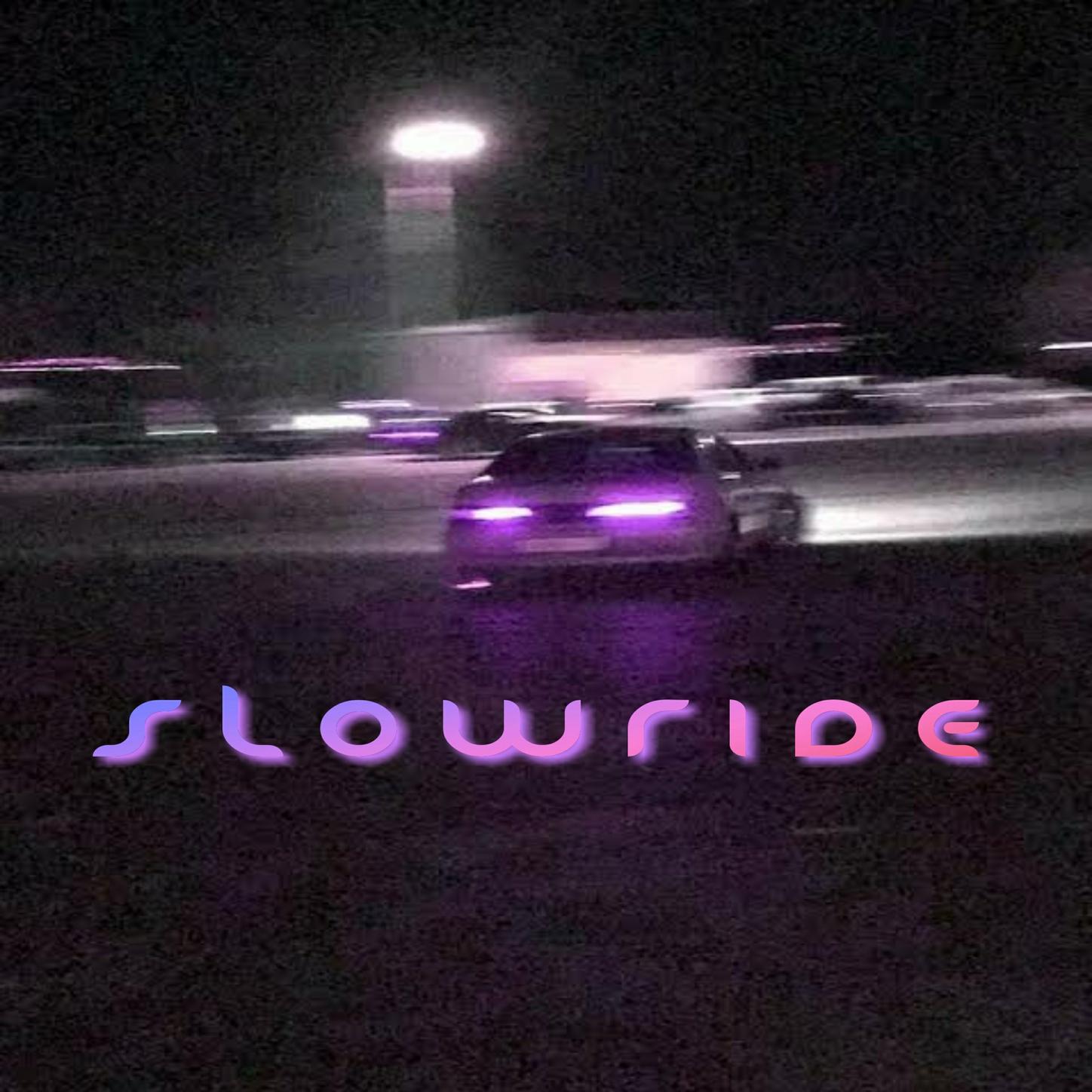 Slowride