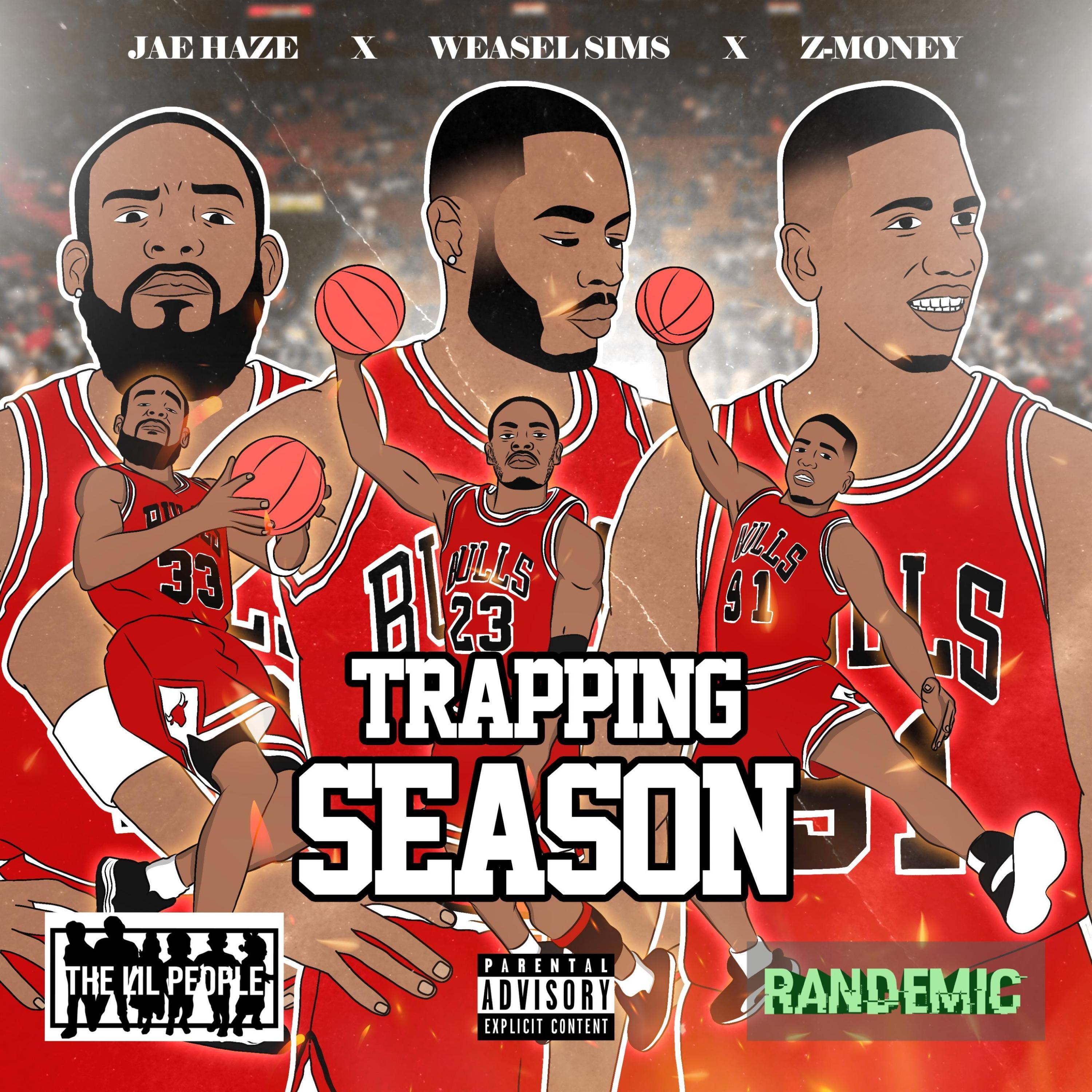 Trapping Season (feat. Z Money)
