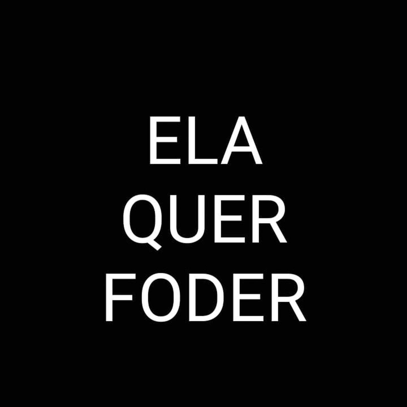 Ela Quer Foder