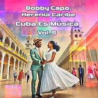 Cuba Es Música, Vol. 5