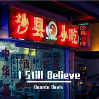 I Still Believe