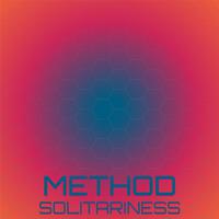 Method Solitariness