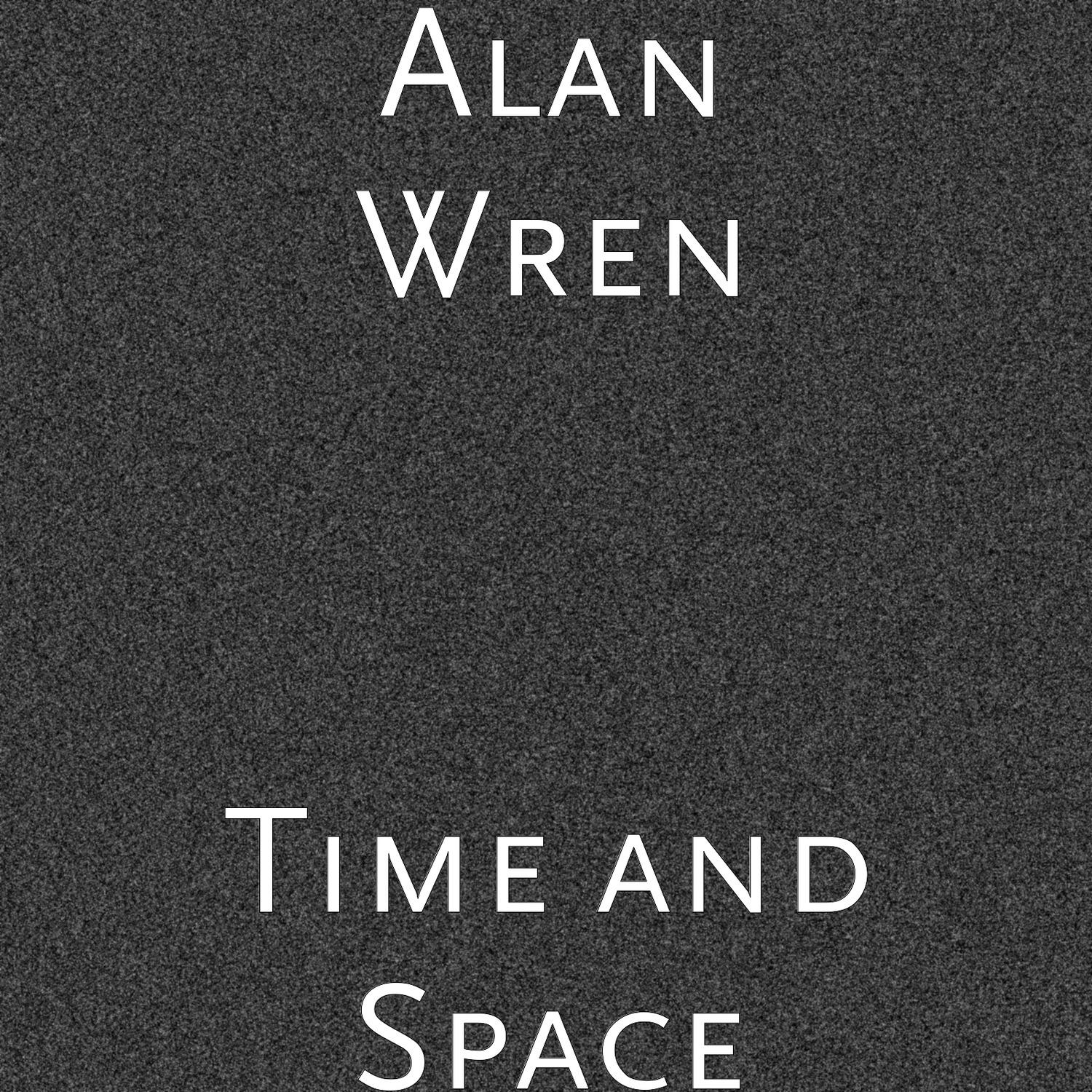 Time and Place Alan Wren 单曲 网易云音乐