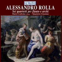 ROLLA, A.: Flute Quartets Nos. 1-6 (Carbotta, Quartetto Erasmus)