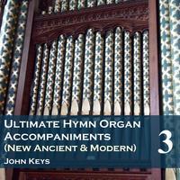 Ultimate Hymn Organ Accompaniments, Vol. 3