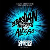 Calling (Lose My Mind) [Darren Styles Bootleg]