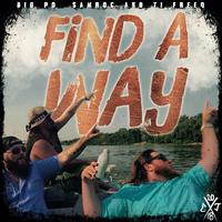 Find a Way (feat. SAMROC & T.J. FREEQ)