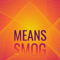 Means Smog