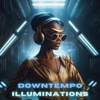 Downtempo Illuminations