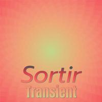 Sortir Transient