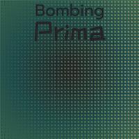 Bombing Prima